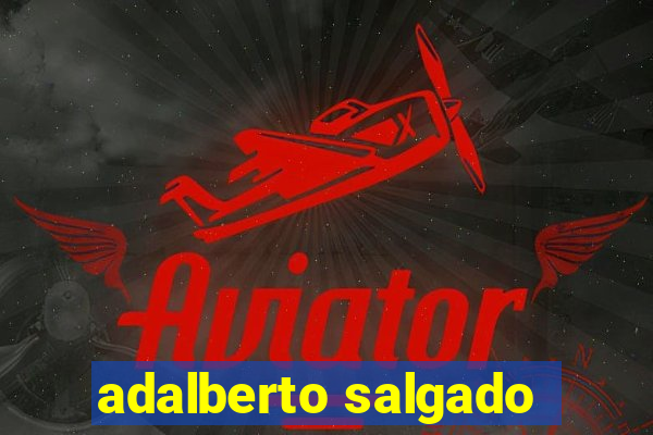 adalberto salgado